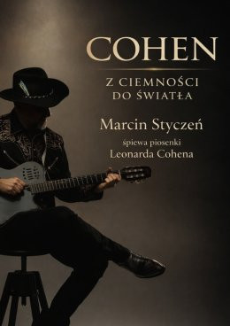 Zakopane Wydarzenie Koncert Marcin Styczeń - Cohen. Z ciemności do światła