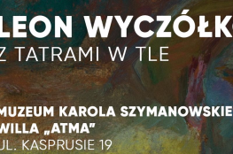 Zakopane Wydarzenie Wystawa Leon Wyczółkowski – z Tatrami w tle