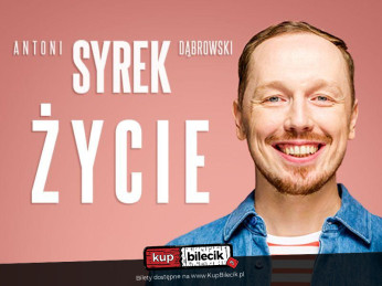 Zakopane Wydarzenie Stand-up Zakopane II| Antoni Syrek-Dąbrowski | ŻYCIE | 02.04.23 g. 20.00