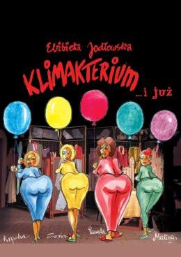 Zakopane Wydarzenie Spektakl Klimakterium ... i już